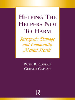 cover image of Helping the Helpers Not to Harm